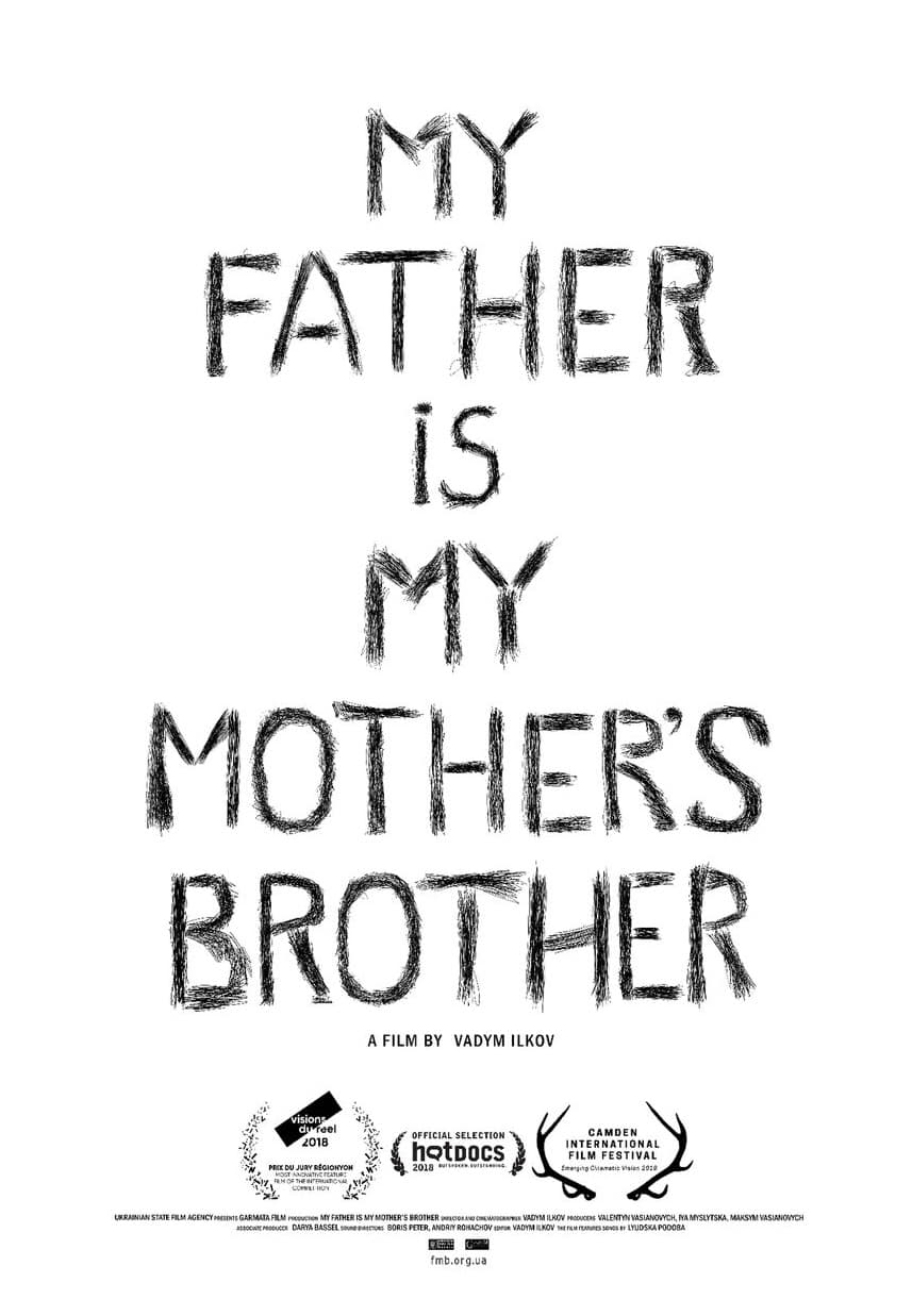 My father is my mother's brother (2018) постер