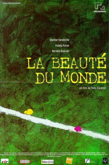 La beauté du monde (1999)